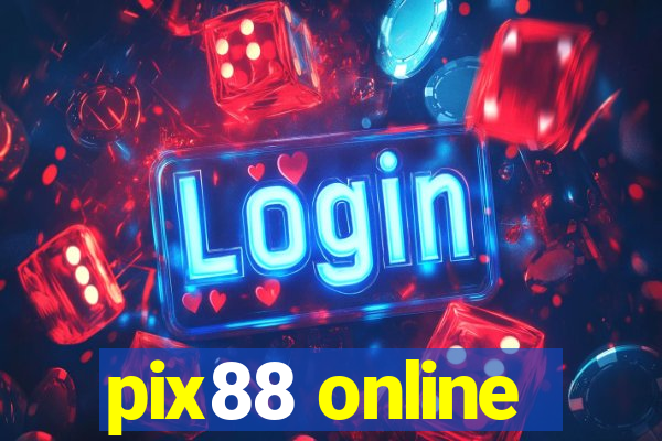 pix88 online